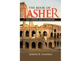 Livro The Book of Jasher With Lessons and Commentary de Joseph B Lumpkin (Inglês)