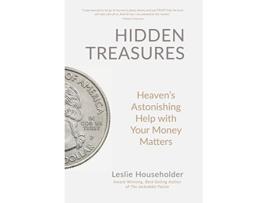 Livro Hidden Treasures Heavens Astonishing Help with Your Money Matters de Leslie Householder (Inglês)