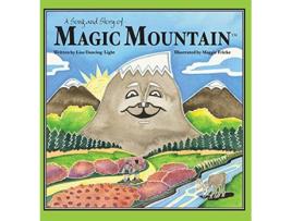 Livro A Song and Story of Magic Mountain de Lisa DancingLight (Inglês)