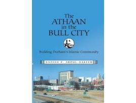 Livro The Athaan in the Bull City Building Durhams Islamic Community de Nazeeh Z AbdulHakeem (Inglês)