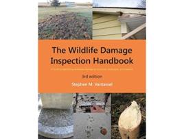 Livro Wildlife Damage Inspection Handbook 3rd edition de Stephen Vantassel (Inglês)