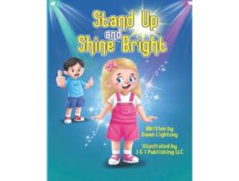 Livro Stand Up and Shine Bright de Dawn Lightsey (Inglês)