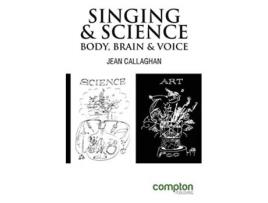 Livro Singing and Science Body Brain and Voice de Jean Callaghan (Inglês)