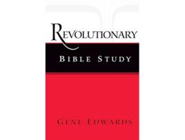 Livro Revolutionary Bible Study de Gene Edwards (Inglês)