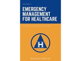 Livro Emergency Management for Healthcare de Norman Ferrier (Inglês)