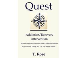 Livro Quest AddictionRecovery Intervention de T Rose (Inglês)