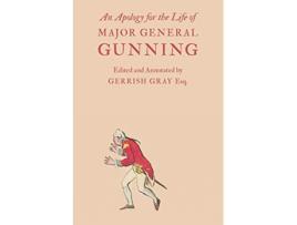 Livro An Apology for the Life of Major General Gunning de John Gunning (Inglês)