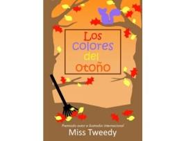 Livro Los colores del otoño colores español Spanish Edition de Miss Tweedy Miss Tweedy (Espanhol)