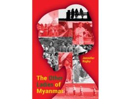 Livro Other Ladies of Myanmar de Jennifer Rigby (Inglês)