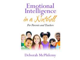 Livro Emotional Intelligence in a Nutshell for Parents and Teachers de Deborah McPhilemy (Inglês)