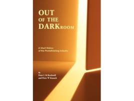 Livro Out of the Darkroom de Peter L M Rockwell Peter W Knaack (Inglês)