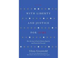 Livro With Liberty and Justice for Some de Glenn Greenwald (Inglês)