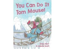 Livro You Can Do It Tom Mouse 1 Fantastic Adventures of Tom Mouse de Dicky Barr (Inglês)