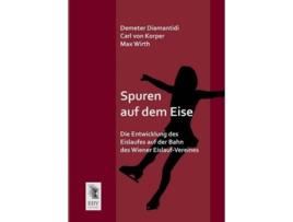 Livro Spuren Auf Dem Eise German Edition de Max Wirth, Demeter Diamantidi et al. (Alemão)
