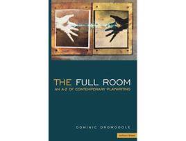 Livro Full Room de Dominic Dromgoole (Inglês)