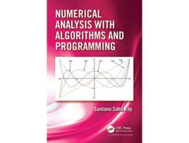 Livro Numerical Analysis with Algorithms and Programming de Santanu Saha Ray (Inglês - Capa Dura)