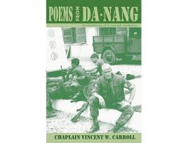 Livro Poems From DaNang Recollections of a Combat Chaplain de Chaplain Vincent W Carroll (Inglês)