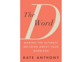 Livro The D Word de Kate Anthony (Inglês)