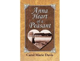 Livro Anna Heart of a Peasant de Carol Marie Davis (Inglês)