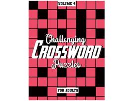 Livro Challenging Crossword Puzzles For Adults MediumLevel Puzzles To Challenge Your Brain Volume 4 de Fun Activity Books (Inglês)