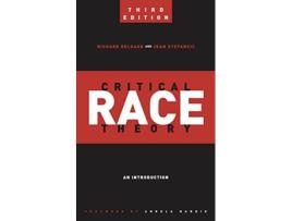 Livro Critical Race Theory de Richard Delgado e Jean Stefancic (Inglês - Capa Dura)