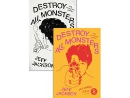 Livro Destroy All Monsters de Jeff Jackson (Inglês)
