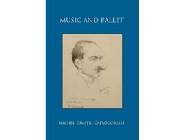 Livro Music and Ballet de MichelDimitri Calvocoressi (Inglês)