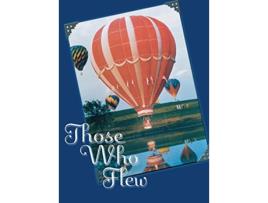 Livro Those Who Flew de Turner Publishing (Inglês - Capa Dura)