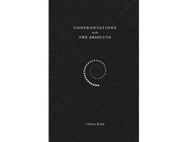 Livro Confrontations with The Absolute de Chaim Kind (Inglês)