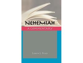 Livro Nehemiah A Commentary Critical Commentaries English Ancient Greek Latin and Classical Syriac Edition de Lisbeth S Fried (Inglês)