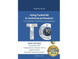 Livro Using TurboCAD in technical professions For draftsmen technicians and engineers de Matthias Bosse (Inglês)