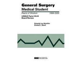 Livro General Surgery Medical Student USMLE Parts II and III Pearls of Wisdom de Gwenda Lyn Breckler Kimball I Maull (Inglês)