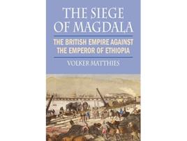 Livro Siege of Magdala de Volker Matthies (Inglês)