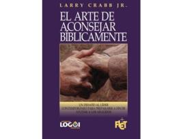 Livro El arte de aconsejar bíblicamente Spanish Edition de Larry Crabb Jr (Espanhol)