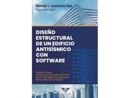 Livro Diseño estructural de un edificio antisísmico con software Spanish Edition de Manuel I Laurencio Rao (Espanhol)