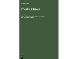 Livro Compilerbau Teil 2 Compilerbau German Edition de Alfred V Aho, Ravi Sethi et al. (Alemão - Capa Dura)
