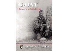 Livro GDay Rendezvous with Eagles de Stephen Douglas Wiehe (Inglês)