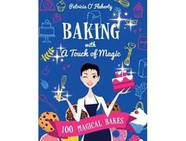 Livro Baking With A Touch of Magic de Patricia OFlaherty (Inglês)