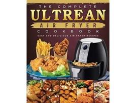 Livro The Complete Ultrean Air Fryer Cookbook Easy and Delicious Air Fryer Recipes de Donna Johnson (Inglês)