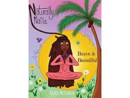 Livro Brave & Beautiful (Naturally Naila) Kashie McKinnon (Inglês)