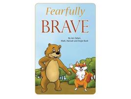 Livro Fearfully Brave Fun with Feelings Books de Jennifer L Zahari Madi Bush Hannah Bush (Inglês)