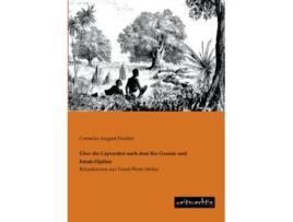 Livro Ueber die Capverden nach dem Rio Grande und FutahDjallon Reiseskizzen aus NordWestAfrika German Edition de Cornelio August Doelter (Alemão)