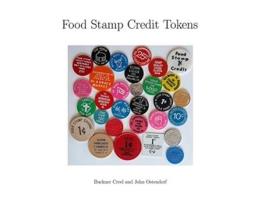 Livro Food Stamp Credit Tokens de Buckner Creel John Ostendorf (Inglês)
