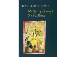 Livro Waltzing Through the Endtime de David Bottoms (Inglês)