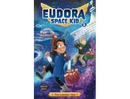 Livro The Lobster Tale Eudora Space Kid de David Horn (Inglês)