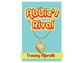 Livro Abbies Rival de Tracey Morait (Inglês)