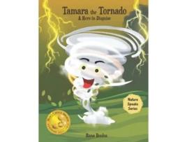Livro Tamara the Tornado A Hero in Disguise Nature Speaks de Rana Boulos (Inglês)