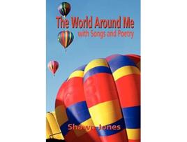 Livro World Around Me with Songs and Poetry de Shawn Jones (Inglês)
