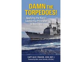 Livro Damn the Torpedoes! de Ret Usn Capt Alec Fraser (Inglês)