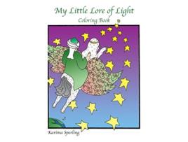 Livro My Little Lore of Light Coloring Book de Karima Sperling (Inglês)